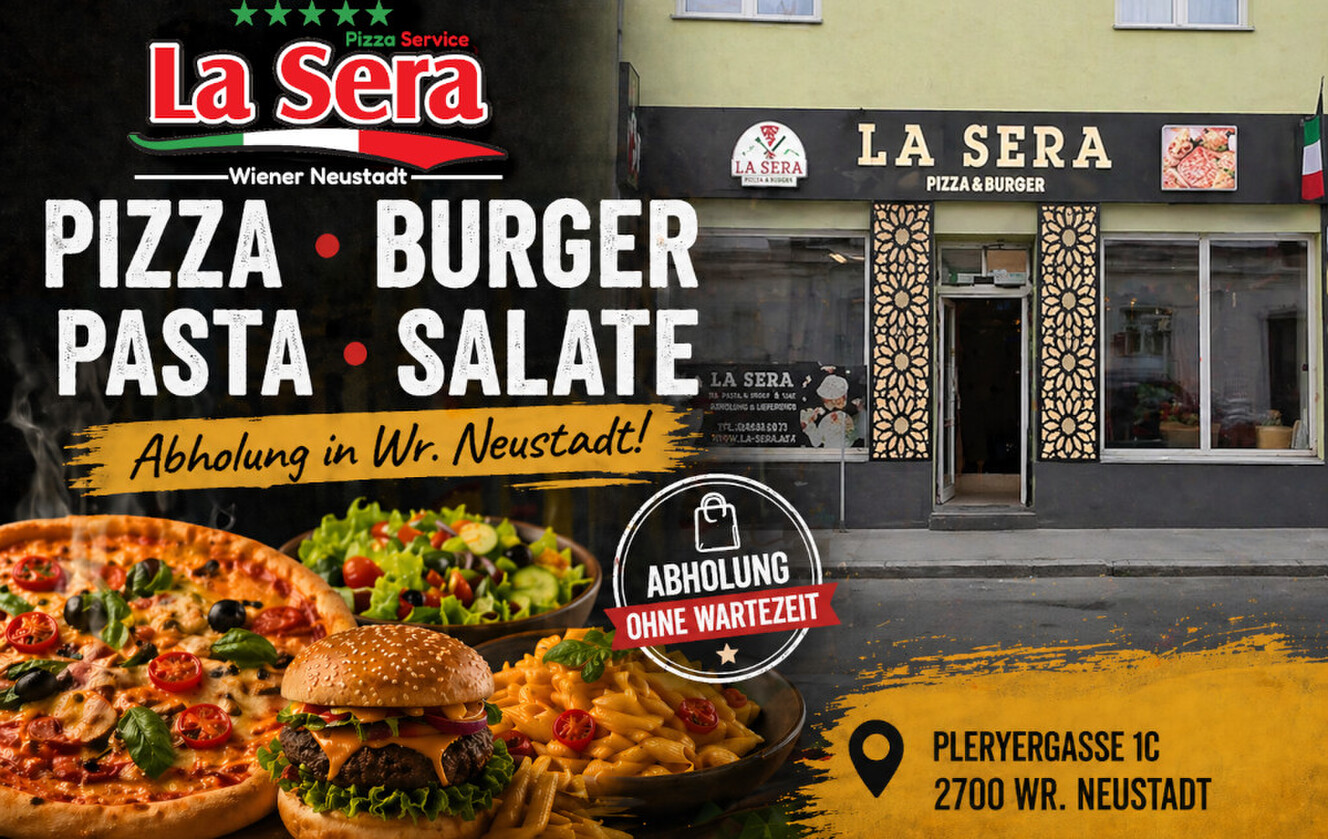 Pizza, Burger, Pasta und Salate zur Abholung bei La Sera Wr. Neustadt Pleryergasse 1C ohne Wartezeit